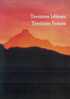 Territoire Ishkueu, Territoire Femme